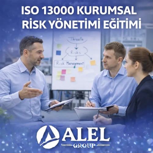 ISO 13000 Kurumsal Risk Yönetimi Sistemi Eğitimi
